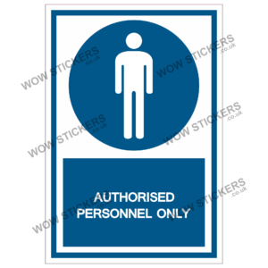 Authorised Personnel Only Health & Safety Sticker