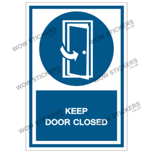Keep Door Closed Health & Safety Sticker