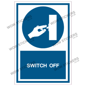 Switch Off Health & Safety Sticker