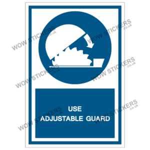 Use Adjustable Guard Health & Safety Sticker