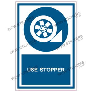 Use Stopper Health & Safety Sticker