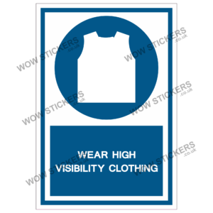 Wear High Visibility Clothing Health & Safety Sticker